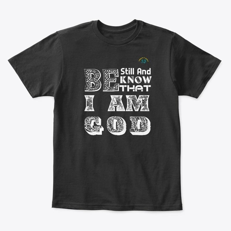 Be Still And Know That I Am God